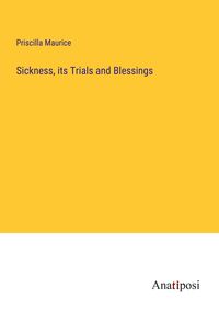 Produktbild: Sickness, its Trials and Blessings