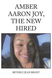 Produktbild: Amber Aaron Joy, the New Hired