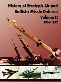 Produktbild: History of Strategic and Ballistic Missle Defense, Volume II