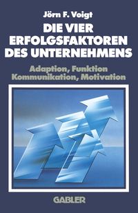 Produktbild: Die Vier Erfolgsfaktoren Des Unternehmens