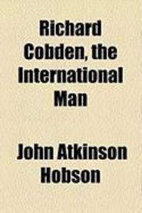 Produktbild: Richard Cobden, the International Man