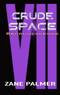 Produktbild: Crude Space: Recrudescence