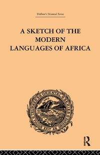 Produktbild: A Sketch of the Modern Languages of Africa: Volume I