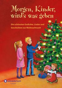 Bild vom Artikel Morgen, Kinder, wird's was geben vom Autor Gedichte