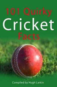 Produktbild: 101 Quirky Cricket Facts