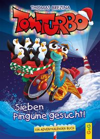 Bild vom Artikel Tom Turbo: Sieben Pinguine gesucht! vom Autor Thomas Brezina