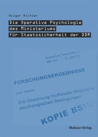 Produktbild: Die Operative Psychologie des Ministeriums f&uuml;r Staatssicherheit der DDR