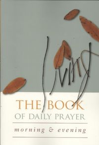 Produktbild: The Living Book of Daily Prayer: Morning and Evening