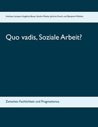 Produktbild: Quo vadis, Soziale Arbeit?