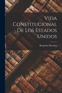 Produktbild: Vida Constitucional de los Estados Unidos