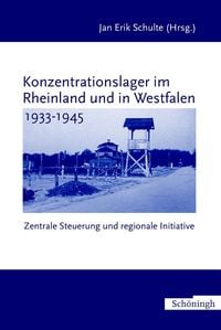 Produktbild: Konzentrationslager im Rheinland und in Westfalen 1933-1945
