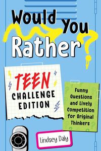 Produktbild: Would You Rather? Teen Challenge Edition