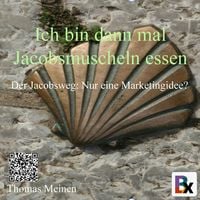 Produktbild: Ich bin dann mal Jakobsmuscheln essen