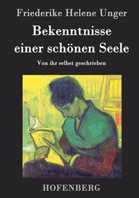 Produktbild: Bekenntnisse einer sch&ouml;nen Seele