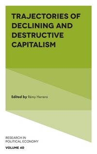 Produktbild: Trajectories of Declining and Destructive Capitalism