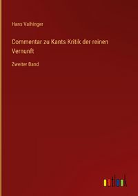 Produktbild: Commentar zu Kants Kritik der reinen Vernunft