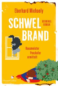 Produktbild: Schwelbrand &ndash; Hausmeister Penzkofer ermittelt