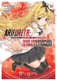 Produktbild: Arifureta: From Commonplace to World's Strongest (Light Novel) Vol. 10