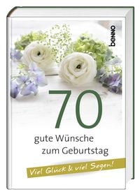 Produktbild: 70 gute W&uuml;nsche zum Geburtstag