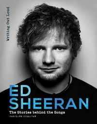 Produktbild: Sullivan, C: Ed Sheeran: Writing Out Loud