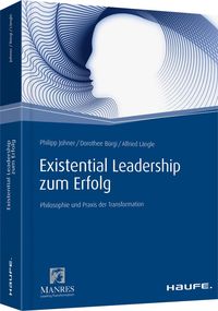 Bild vom Artikel Existential Leadership zum Erfolg vom Autor Philipp Johner