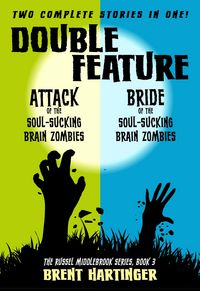 Produktbild: Double Feature: Attack of the Soul-Sucking Brain Zombies/Brides of the Soul-Sucking Brain Zombies
