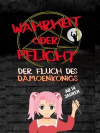 Produktbild: Wahrheit oder Pflicht | Der Fluch des D&auml;monenk&ouml;nigs | Ab 14 Jahren