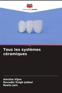 Produktbild: Tous les syst&egrave;mes c&eacute;ramiques
