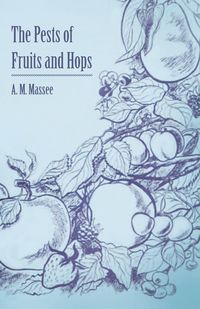 Produktbild: The Pests of Fruits and Hops