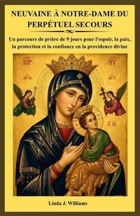 Produktbild: Neuvaine &Agrave; Notre-Dame Du Perp&eacute;tuel Secours
