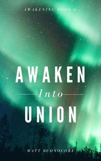 Produktbild: Awaken Into Union (Awakening, #6)