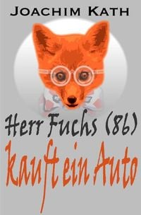 Produktbild: Herr Fuchs (86) kauft ein Auto