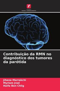 Produktbild: Contribui&ccedil;&atilde;o da RMN no diagn&oacute;stico dos tumores da par&oacute;tida