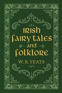Produktbild: Irish Fairy Tales and Folklore