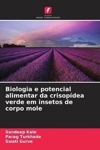 Produktbild: Biologia e potencial alimentar da crisop&iacute;dea verde em insetos de corpo mole