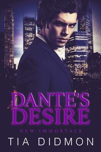 Produktbild: Dante's Desire (New Immortals, #2)