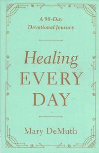 Produktbild: Demuth, M: Healing Every Day