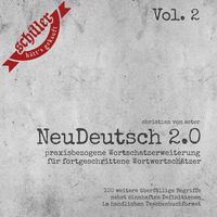Bild vom Artikel NeuDeutsch 2.0 – Vol. 2 vom Autor Christian Aster
