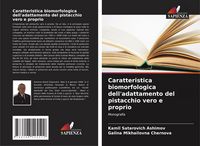 Produktbild: Caratteristica biomorfologica dell'adattamento del pistacchio vero e proprio