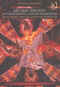 Produktbild: Eastmond, A: Art and Identity in Thirteenth-Century Byzantiu