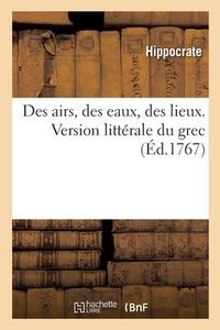 Produktbild: Des Airs, Des Eaux, Des Lieux. Version Litt&eacute;rale Du Grec
