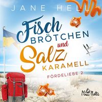 Bild vom Artikel Fischbrötchen und Salzkaramell: Ein Ostseeroman | Fördeliebe 2 vom Autor Jane Hell