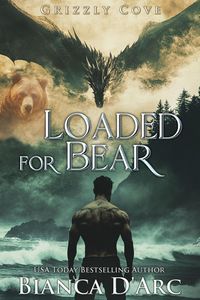 Produktbild: Loaded for Bear (Tales of the Were - Grizzly Cove, #10)