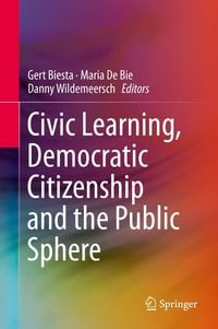 Produktbild: Civic Learning, Democratic Citizenship and the Public Sphere