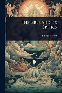Produktbild: The Bible And Its Critics