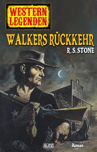 Produktbild: Western Legenden 18: Walkers R&uuml;ckkehr
