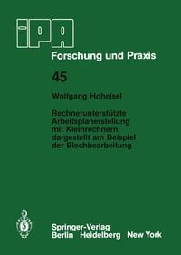 Produktbild: Rechnerunterst&uuml;tzte Arbeitsplanerstellung mit Kleinrechnern, dargestellt am Beispiel der Blechbearbeitung