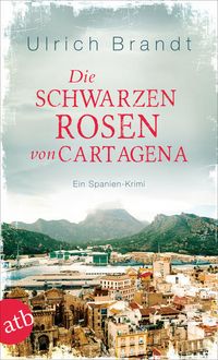 Produktbild: Die schwarzen Rosen von Cartagena