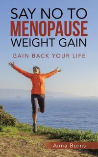Produktbild: Say No to Menopause Weight Gain