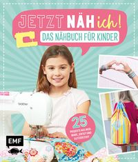 Bild vom Artikel Jetzt näh ich! Das Nähbuch für Kinder vom Autor Michaela Drosten